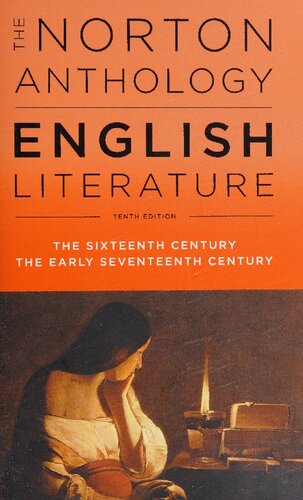 The Norton Anthology of English Literature: The Sixteenth Century and The Early Seventeenth Century