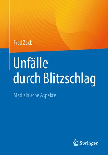 Unfälle durch Blitzschlag: Medizinische Aspekte