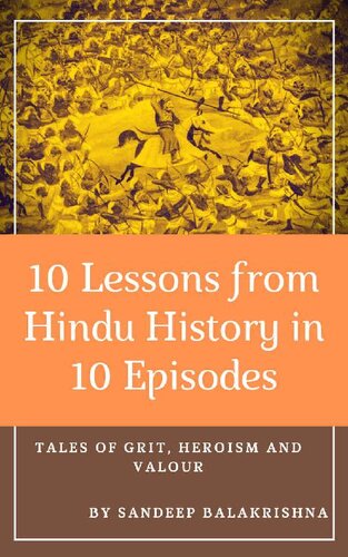 10 Lessons from Hindu History in 10 Episodes: Tales of Grit, Heroism and Valour