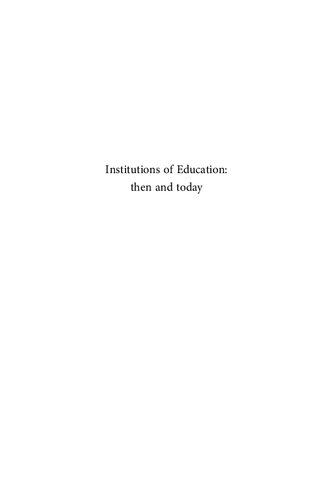 Institutions of Education: Then and Today: The Legacy of German Idealism