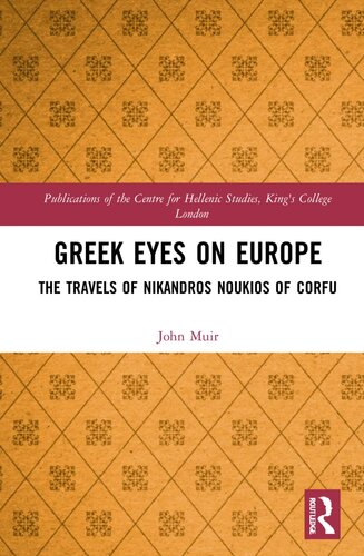 Greek Eyes on Europe (Publications of the Centre for Hellenic Studies, King's College London)