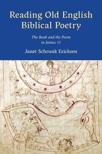 Ericksen: Reading Old English Biblical Poetry (Toronto Anglo-Saxon Series)