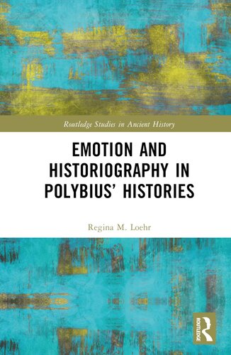 Emotion and Historiography in Polybius’ Histories