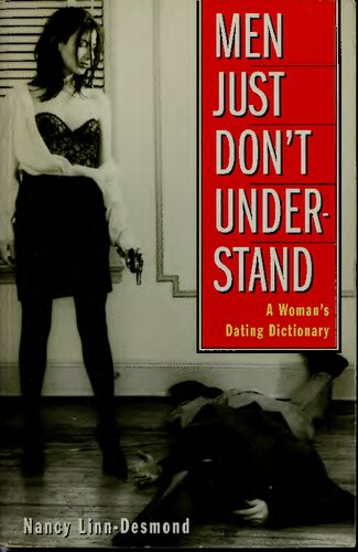 Men Just Don't Understand: A Woman's Dating Dictionary