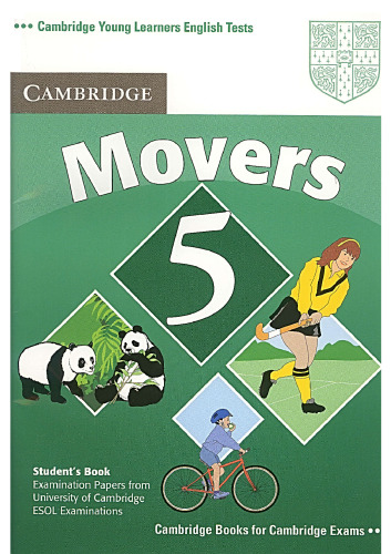 Cambridge Young Learners English Tests Movers 5 Student Book: Examination Papers from the University of Cambridge ESOL Examinations (No. 5)