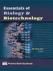 Essentials of Biology and Biotechnology