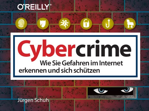 Cybercrime: Wie Sie Gefahren im Internet erkennen und sich schützen