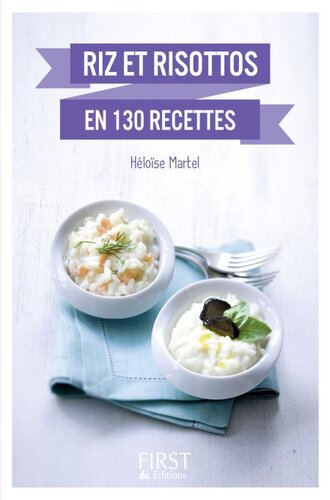 Riz et risottos en 130 recettes