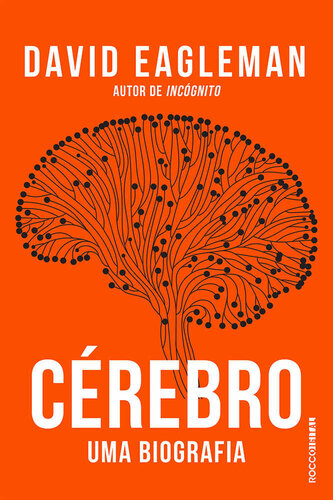 Cérebro: uma biografia