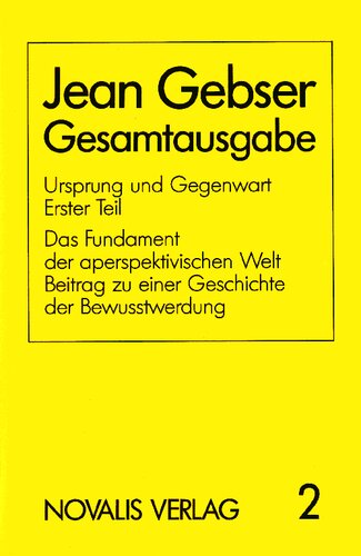 Ursprung und Gegenwart. Erster Teil