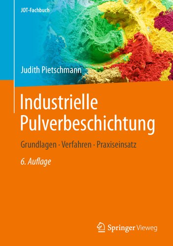 Industrielle Pulverbeschichtung: Grundlagen, Verfahren, Praxiseinsatz