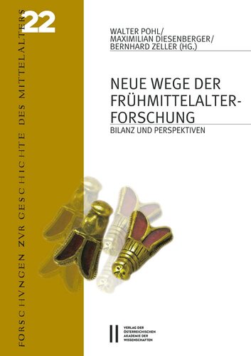 Neue Wege der Frühmittelalterforschung: Bilanz und Perspektiven