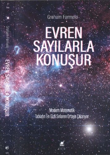 Evren Sayılarla Konuşur: Modern Matematik Tabiatın En Gizli Sırlarını Ortaya Çıkarıyor