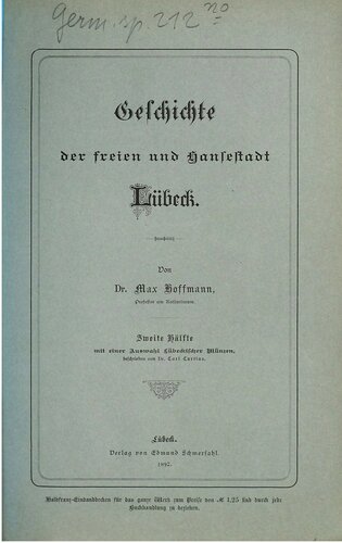 Geschichte der Freien und Hansestadt Lübeck ; mit einer Auswahl lübecker Münzen
