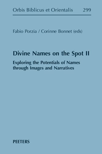 Divine Names on the Spot II: Exploring the Potentials of Names Through Images and Narratives