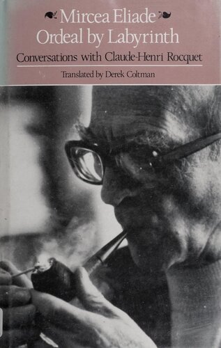 Ordeal by labyrinth, conversations with Claude-Henri Rocquet with an essay on Brancusi and mythology