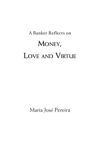 Money Love and Virtue (Excerpt)