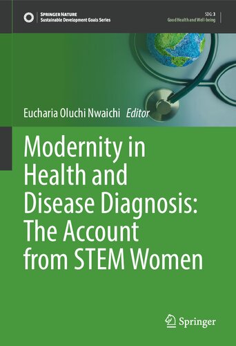 Modernity in Health and Disease Diagnosis: The Account from STEM Women (Sustainable Development Goals Series)