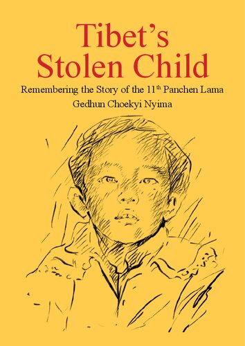 Tibet’s Stolen Child: Remembering the Story of the 11th Panchen Lama Gedhun Choekyi Nyima
