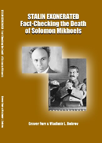 Stalin Exonerated. Fact-Checking the Death of Solomon Mikhoels
