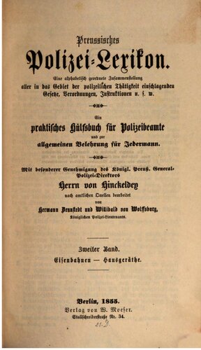 Preußisches Polizei-Lexikon. Eine alphabetisch geordnete Zusammenstellung aller in das Gebiet der polizeilichen Tätigkeiten einschlagenden Gesetze, Verordnungen, Regelungen usw. Ein praktisches Hilfsbuch für Polizeibeamte und zur Belehrung für jedermann / Eisenbahnen - Hausgeräte