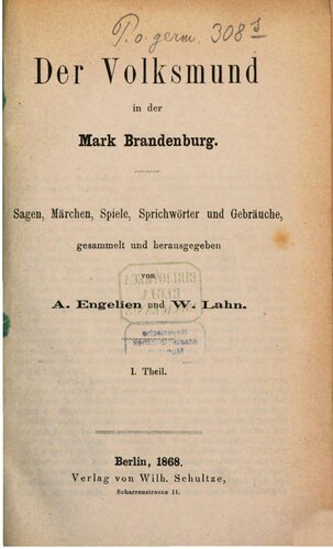 Der Volksmund in der Mark Brandenburg. Sagen, Märchen, Spiele, Sprichwörter und Gebräuche