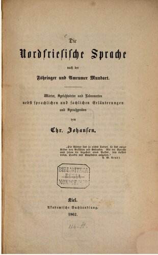 Die nordfriesische Sprache nach der Föhringer und Amrumer Mundart. Wörter, Sprichwörter und Redensarten nebst sprachlichen und sachlichen Erläuterungen und Sprachproben