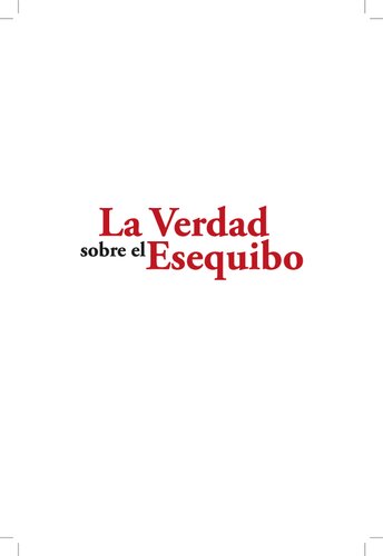 La Verdad sobre el Esequibo