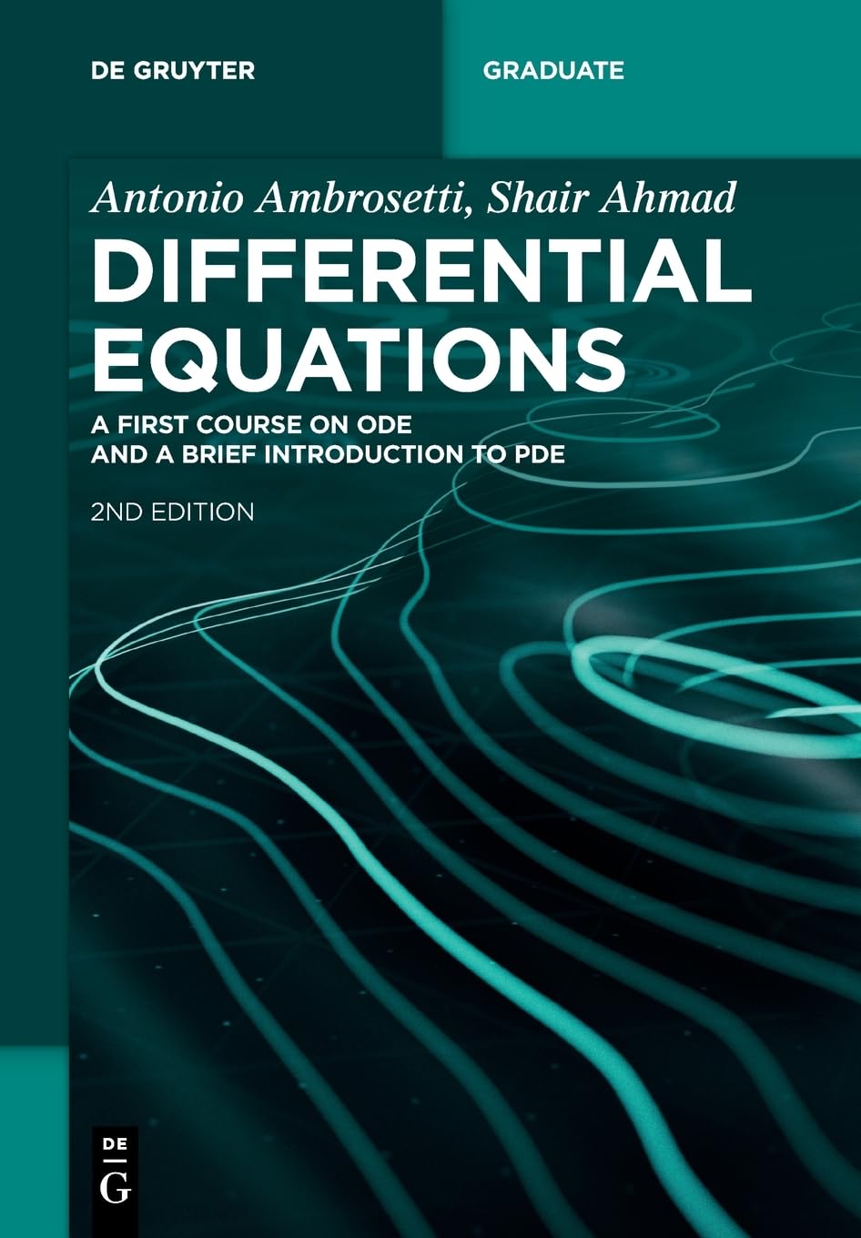 Differential Equations: A First Course on ODE and a Brief Introduction to PDE