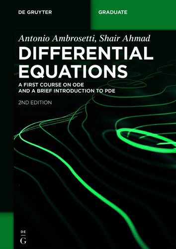 Differential Equations: A First Course on ODE and a Brief Introduction to PDE