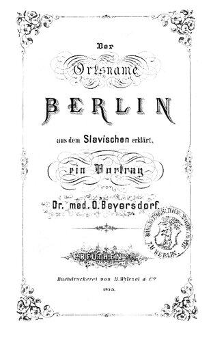 Der Ortsname Berlin aus dem Slavischen erklärt