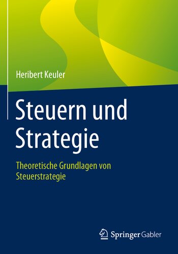 Steuern und Strategie: Theoretische Grundlagen von Steuerstrategie