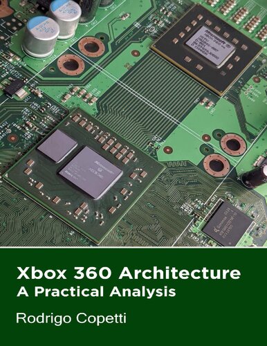 Xbox 360 Architecture - A Practical Analysis