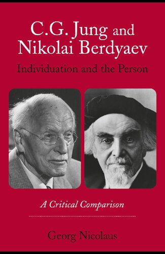 C.G. Jung and Nikolai Berdyaev: Individuation and the Person: A Critical Comparison