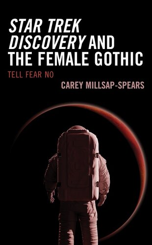 Star Trek Discovery and the Female Gothic: Tell Fear No (Lexington Books Horror Studies)