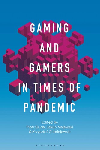 Gaming and Gamers in Times of Pandemic