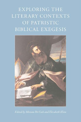 Exploring the Literary Contexts of Patristic Biblical Exegesis (Studies In Early Christianity)