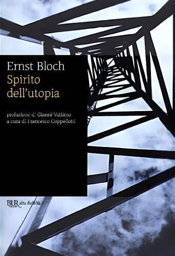 Prefazione di Gianni Vattimo 
Spirito dell'utopia