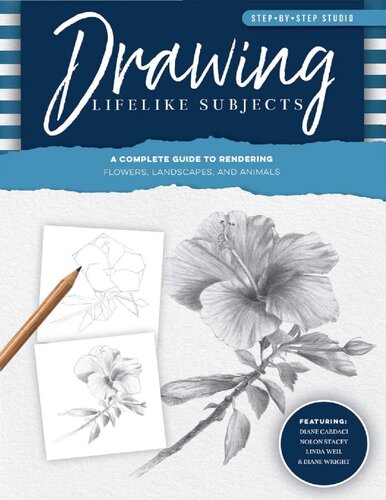 Step-by-Step Studio: Drawing Lifelike Subjects: A complete guide to rendering flowers, landscapes, and animals (Volume 4) (Step-by-Step Studio, 4)