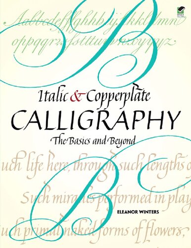 Italic and Copperplate Calligraphy: The Basics and Beyond (Lettering, Calligraphy, Typography)