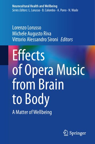 Effects of Opera Music from Brain to Body : A Matter of Wellbeing