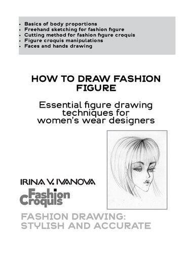 How to draw fashion figure: Essential figure drawing techniques for women’s wear designers (Fashion Croquis Books)