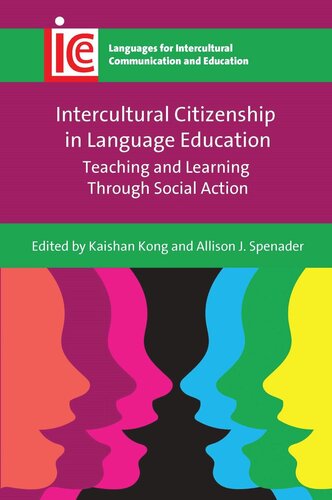 Intercultural Citizenship in Language Education: Teaching and Learning Through Social Action