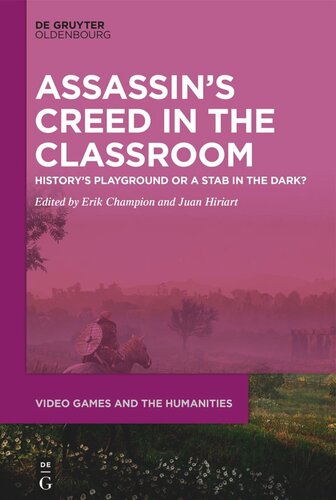 ›Assassin’s Creed‹ in the Classroom: History’s Playground or a Stab in the Dark?