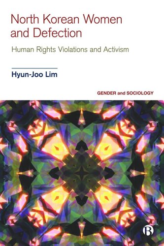 North Korean Women and Defection: Human Rights Violations and Activism