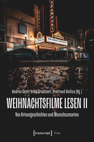 Weihnachtsfilme lesen II: Von Krisengeschichten und Wunschszenarien