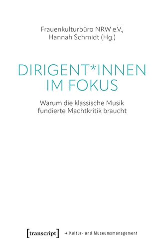 Dirigent*innen im Fokus: Warum die klassische Musik fundierte Machtkritik braucht