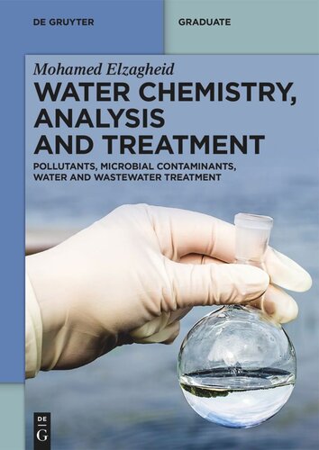 Water Chemistry, Analysis and Treatment: Pollutants, Microbial Contaminants, Water and Wastewater Treatment