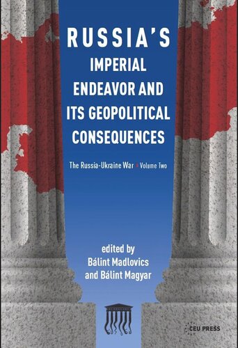 Russia's Imperial Endeavor and Its Geopolitical Consequences: The Russia-Ukraine War, Volume Two