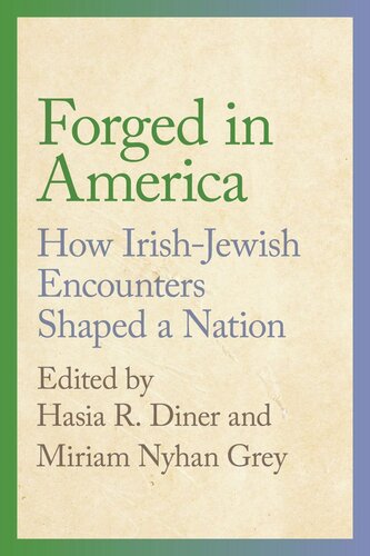 Forged in America: How Irish-Jewish Encounters Shaped a Nation
